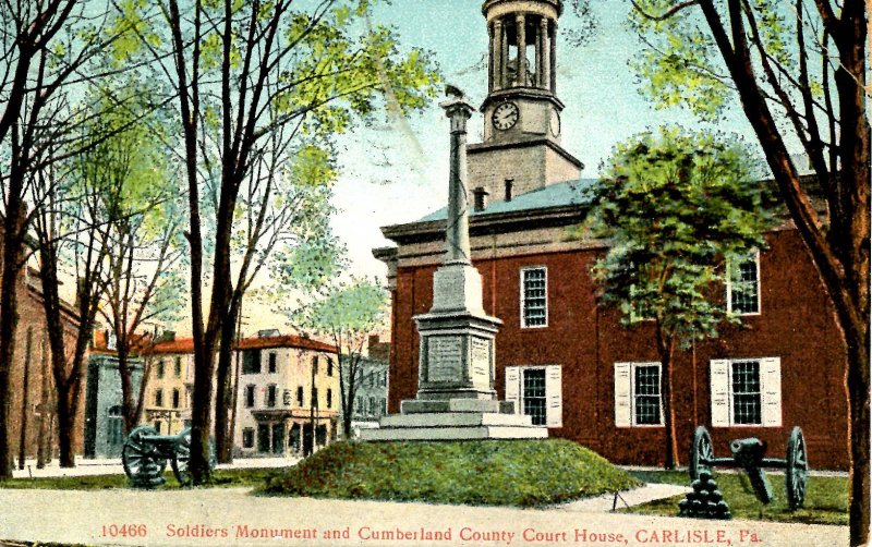 PA - Carlisle. Cumberland County Courthouse & Soldiers Monument