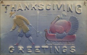 Thanksgiving Pilgrim Pulling Turkey Sleigh Airbrushed Embossed c1910 Postcard