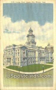 Polk County Court House - Des Moines, Iowa IA