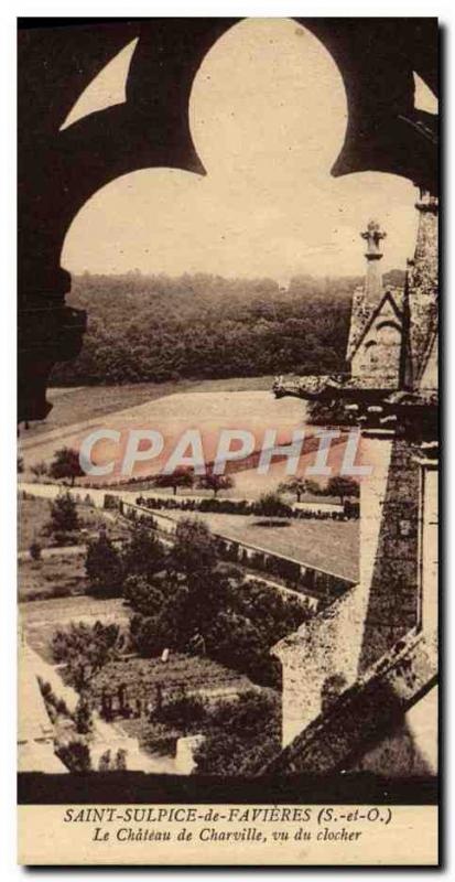 Old Postcard Saint Sulpice De Favieres The castle Charville saw the steeple