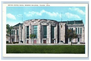 C. 1915-20 United States Navel Reserve Building Toledo, Ohio. Postcard F135E