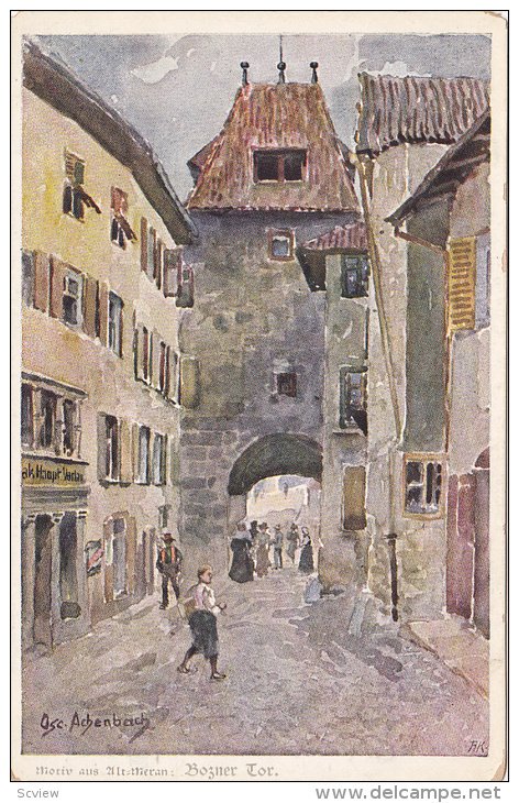 Motiv aus Alt Meran , Bozner Tor , Italy , 00-10s Artist Osc. Achenbach