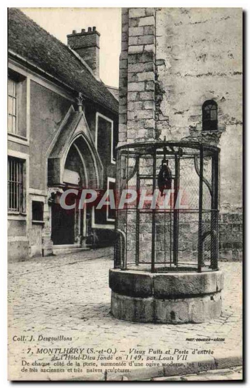 Old Postcard Montlhery Vieux Puits and door & # 39entree of God & # 39hotel