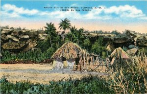 Linen Postcard; Native Hut in San Pedro, Curacao, N.W.I. unposted