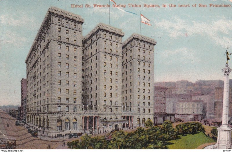 SAN FRANCISCO, California, PU-1908; Hotel St. Francis Facing Union Square