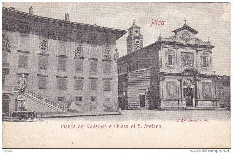 Piazza Dei Cavalieri E Chiesa Di S. Stefano, Pisa (Tuscany), Italy, 1900-1910s
