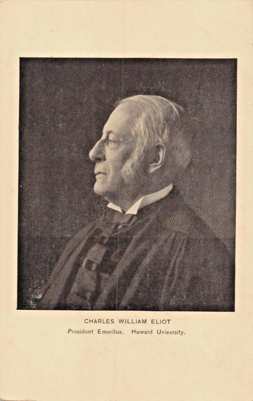 CHARLES WILLIAM ELIOT-PRESIDENT EMERITUS-HARVARD UNIVERSITY POSTCARD