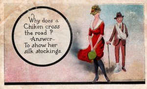 Why Does A Chiken Cross The Road? Answer To Show Her Silk Stockings 09.90