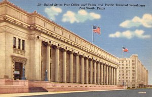 United States Post Office - Fort Worth, Texas TX