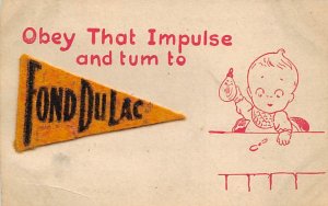 Obey That Impulse And Tum To Flag is made out of Material - Fond Du Lac, Wisc...