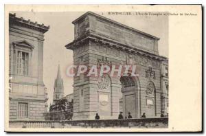 Postcard Old Montpellier The Arc de Triomphe and bell tower of St. Anne