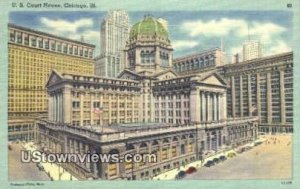 US Court House - Chicago, Illinois IL  