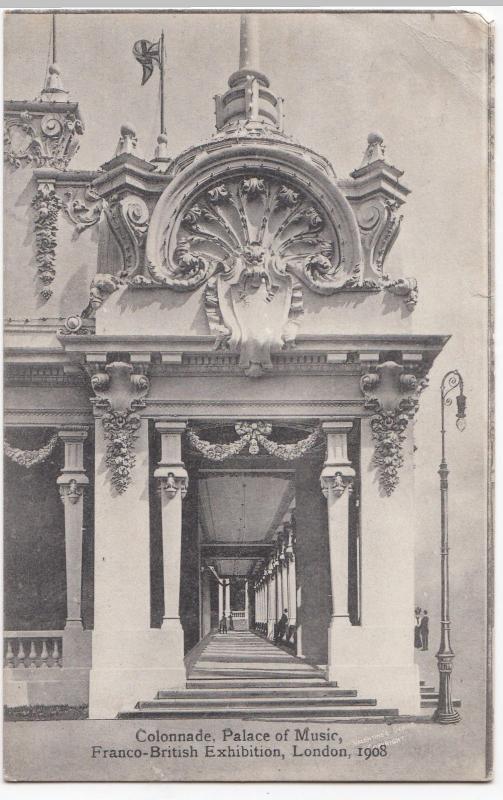 Colonnade, Palace Of Music, Franco-British Exhibition 1908 PPC, By Valentines