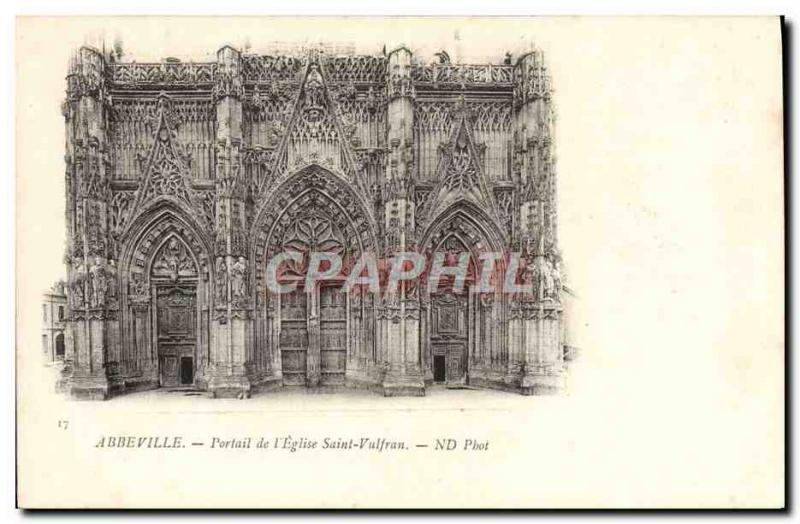 Old Postcard Abbeville Portal L & # 39Eglise Saint Vulfran