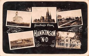 Greetings from in Hankinson, North Dakota