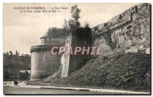 Old Postcard Chateau de Fougeres The Raoul Tower and the square tower