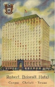 Robert Driscoll Hotel - Corpus Christi, Texas