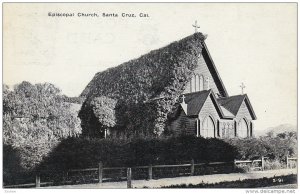 Episcopal Church , SANTA CRUZ , California , 1900-10s