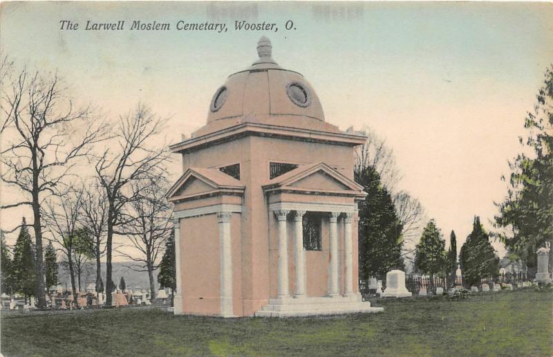 F28/ Wooster Ohio Postcard 1909 Larwell Moslem Cemetery
