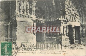 Old Postcard War of 1914 The portals of the cathedral of Reims after the bomb...