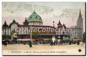 Postcard Old Toulouse Le Marche Place Des Carmelites And The Tower Of Dalbade