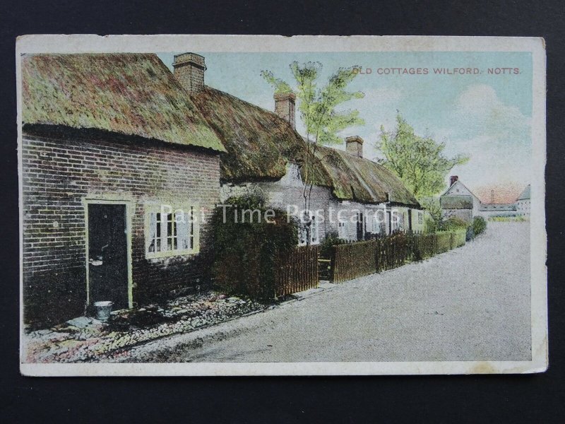 Nottinghamshire WILFORD Old Cottages - Old Postcard by D.& D.G.