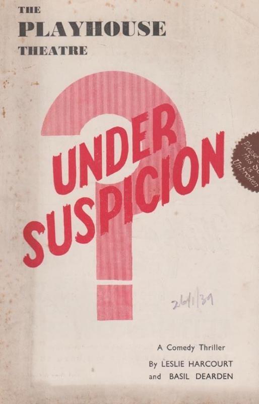 Under Suspicion Comedy Leslie Harcourt Basil Dearden London Theatre  Programme