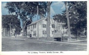 Ye Lindsey Tavern - Wells Corner, Maine ME  