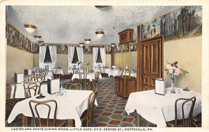 Ladies and Gents Dining Room, Little Caf? Pottsville , Pennsylvania PA s 