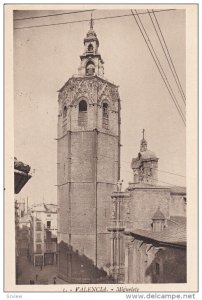 VALENCIA, Comunidad Valenciana, Spain, 1900-10´s; Miguelete