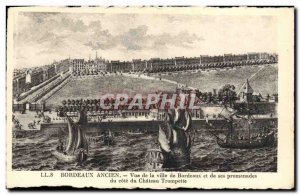 Postcard Old Bordeaux Old View of the city of Bordeaux and walks of Chateau T...