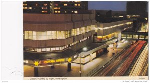 Nottingham , England , 40-60s ; Victoria Centre at night