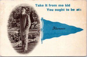 Postcard SD Florence blue pennant man in straw hat Take it from me you ought to