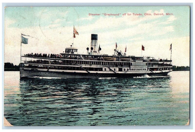 1908 Steamer Ship Greyhound Off For Toledo Ohio Detroit Michigan MI Postcard 