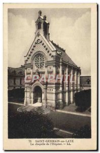 Postcard Old St Germain en Laye La Chapelle L & # 39Hopital