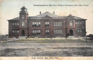 Compliments Of Bay City Realty Company High School - Bay City, Texas TX Postcard