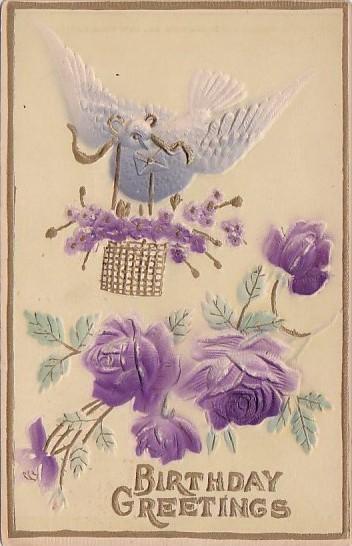 Birthday Greetings Dove With Purple Roses 1909