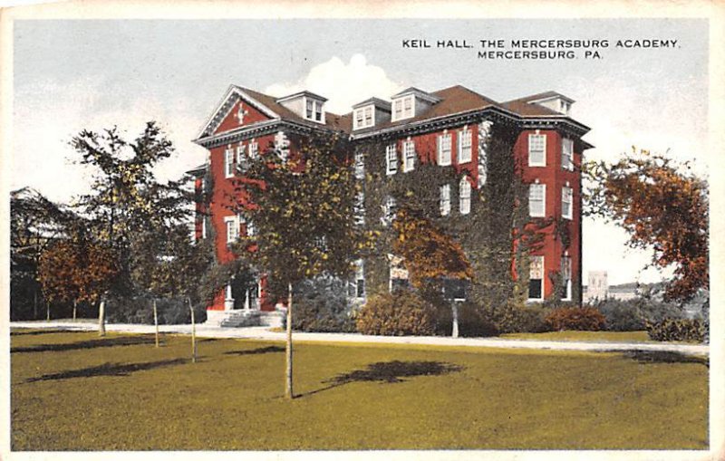 Mercersburg Academy, Keil Hall Mercersburg, Pennsylvania PA  