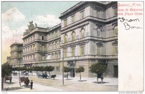 BUENOS AIRES , Argentina , 00-10s ; Casa de Gobierno, mente Plaza Colon