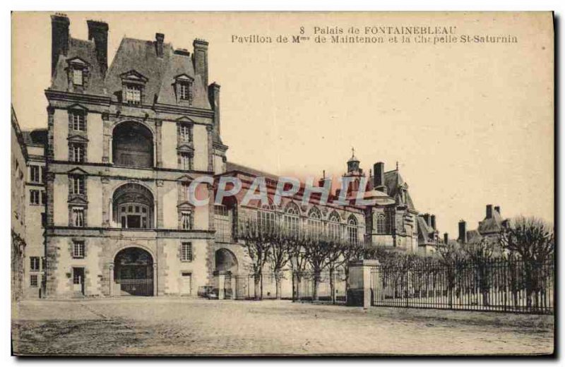 Old Postcard Palais De Fontainebleau de Maintenon pavilion and chapel St Satu...