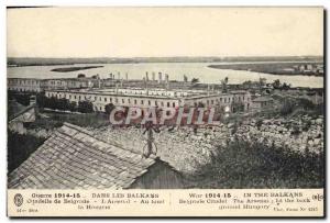 Old Postcard In The Belgrade Citadel Balkans L & # 39arsenal the hinge Hungar...