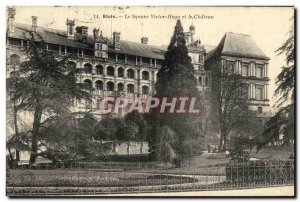Old Postcard Blois The Victor Hugo Square and the Castle