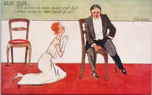 Leap Year Comic Woman Begging Man Better to Have Loved & Lost TUCK Postcard H23