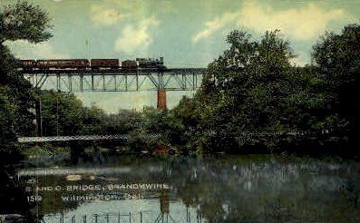 B. & O. Bridge - Wilmington, Delaware DE