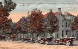 The House the Klu Klux Klan originated Now Richardson's Hotel, Pulaski Tennes...