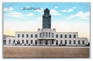 Airport Terminal Fort Worth Texas TX UNP Linen Postcard N18