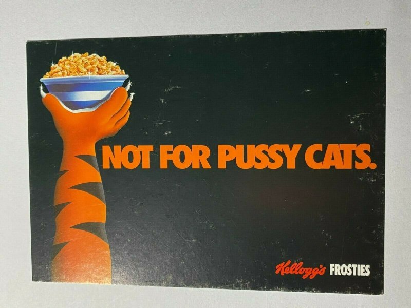 UNUSED ADVERTISING POSTCARD -  NOT FOR PUSSY CATS KELLOGS FROSTIES   (KK704) 