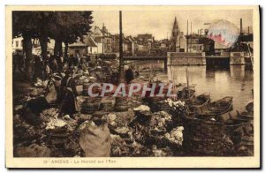 Old Postcard Amiens Le Marche on & # 39Eau