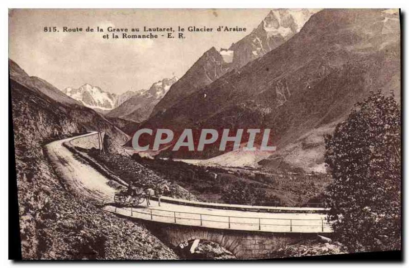 Postcard Old Road Grave Lautaret at the Glacier d'Arsine and Romanche