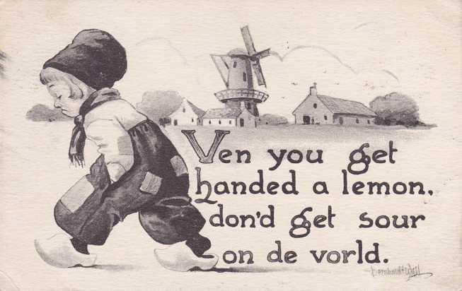 Ven you get handed a Lemon - Dutch Boy - a/s Bernhardt Wall  - pm 1942